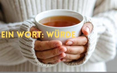 Ein Wort: Würde